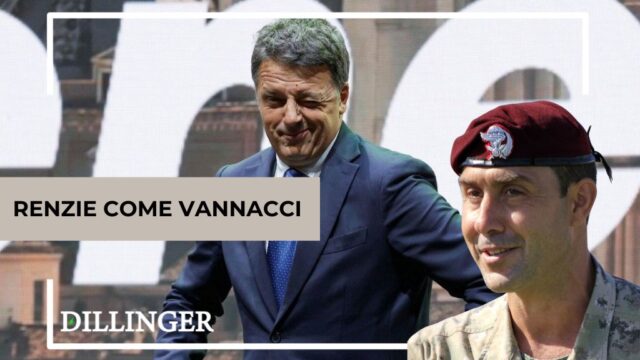 Se Renzie sogna di essere Vannacci