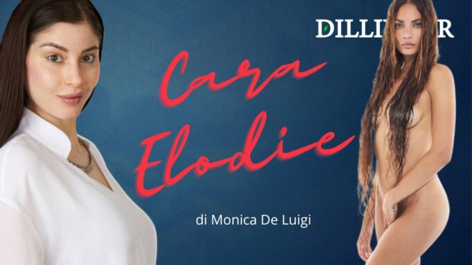 Cara Elodie te lo dico da donna a donna